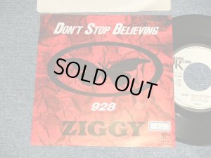 画像1: ZIGGY ジギー - A) DON'T STOP BELIEVING   B) 928 (Ex++/Ex+++ STOFC) / 1990 JAPAN ORIGINAL "PROMO ONLY" Used 7" Single 