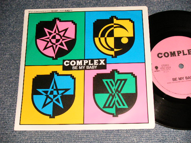 コンプレックス COMPLEX - A) BE MY BABY  B) CLOCKWORK RUNNERS  (NONE LYRICS SHEET)  (Ex+++/MINT-)  / 1989 JAPAN ORIGINAL Used 7