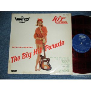 画像: ロイヤル・ポップス・オーケストラ ROYAL POPS ORCHESTRA - ザ・ビッグ・ヒット・パレード THE BIG HIT PARADE  / 1960's JAPAN ORIGINAL RED Wax Vinyl Used LP 