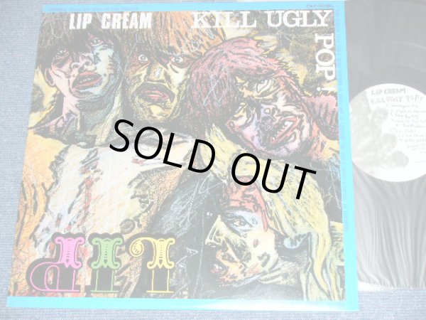 リップ・クリーム LIP CREAM - KILL UGLY POP! / 1980's JAPAN Used LP
