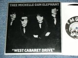 画像: ミッシェル・ガン・エレファントTMGE THEE MICHELLE GUN ELEPHANT - WEST CABARET DRIVE  / 1990's US ORIGINAL Used 7" SINGLE  