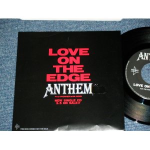 画像: アンセム ANTHEM - LOVE ON THE EDGE / 1990 JAPAN ORIGINAL PROMO ONLY Used 7"Single