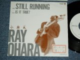 画像: 小原礼 RAY OHARA - STILL RUNNING  / 1988 JAPAN ORIGINAL PROMO ONLY Used 7"Single