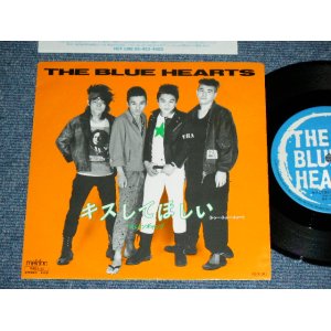 画像: ブルーハーツ　THE BLUE HEARTS - キスしてほしい ( Ex+++/Ex+++ ) / 1987 JAPAN ORIGINAL PROMO Used 7"45 rpm  Single