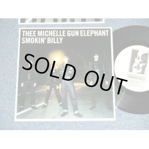 画像: ミッシェル・ガン・エレファントTMGE THEE MICHELLE GUN ELEPHANT - SMOKIN' BILLY ( Ex+++/Ex++ ) / 1998 JAPAN ORIGINAL Used 7" SINGLE  