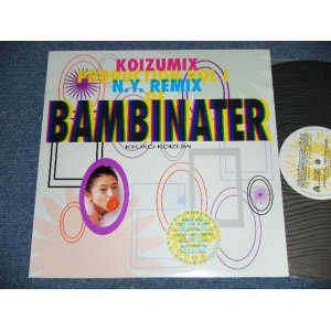 画像: 小泉今日子  KYOKO KOIZUMI - KOIZUMIX PRODUCTION Vol.1  N.Y. REMIX BAMBINATER /  1993 JAPAN ORIGINAL Used 12" 