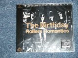 画像: The BIRTHDAY  （チバユウスケ YUUSUKE CHIBA of ミッシェル・ガン・エレファント　THEE MICHELLE GUN ELEPHANT) - ROLLERS ROMANTICS (SEALED ) / / 2006 IAPAN ORIGINAL "PROMO" "BRAND NEW SEALED" CD