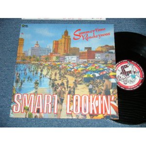 画像: SMART LOOKIN' スマート・ルッキン’ - SUMMERTIME RENDEZVOUS ( MINT-/MINT) / 1984 JAPAN ORIGINAL"PROMO" Used 12" inch 