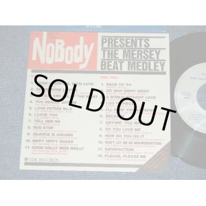 画像: NOBODY ノーバディ - THE MERSEY BEAT MEDLEY ( MINT-/MINT)    / 1983 JAPAN ORIGINAL Used 7" Single 