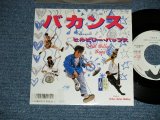 画像: ヒルビリー・バップス HILLBILLY HILL BILLY BOPS -   バカンス VACANCED( Ex+++/MINT-) / 1986 JAPAN ORIGINAL "WHITE LABEL RPOMO"  Used 7" Single 