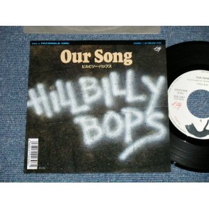 画像: ヒルビリー・バップス HILLBILLY HILL BILLY BOPS -   OUR SONG (  Ex+++/MINT-) / 1989 JAPAN ORIGINAL "PROMO"  Used 7" Single