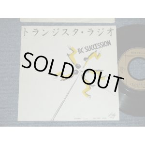 画像: ＲＣサクセション THE RC SUCCESSION - トランジスタ・ラジオ( Ex+/MINT-) / 1980  JAPAN ORIGINAL Used  7"Single