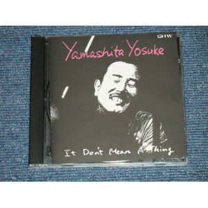 画像: 山下洋輔 YOSUKE YAMASHITA - スイングしなけりゃ意味がない A DON'T MEAN A THING ( MINT-/MINT)  / 1988  JAPAN ORIGINAL Used CD  