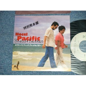 画像: ブレッド　＆バター　BREAD & BUTTER - ホテル・パシフィック　HOTEL PACIFIC ( MINT-/MINT ) / 1981 JAPAN ORIGINAL "PROMO ONLY" Used  7" Single  シングル