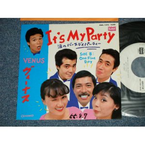 画像: VENUS ヴィーナス　- IT'S MY PARTY 涙のバーすでぃパーティー: ONE FINE DAY (Ex+++/MINT- WOFC)  / 1980 JAPAN ORIGINAL "White Label PROMO" Used  7"Single