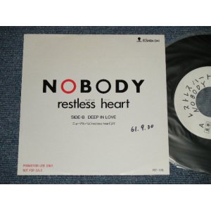 画像: NOBODY ノーバディ - A) RESTLESS HEART  B) DEEP IN LOVE (Ex+++/Ex+++ WOL, WOFC)    / 1986 JAPAN ORIGINAL "WHITE LABEL PROMO/TEST PRESS"Used 7" Single 