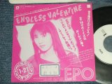 画像: エポ EPO - A) ENDLESS VALENTINE B) NONE : One sided (Ex++/MINT- STOFC) / 1990 JAPAN ORIGINAL "Promo Only" Used 7" Single