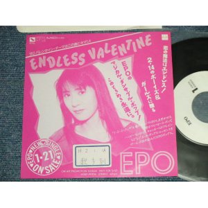 画像: エポ EPO - A) ENDLESS VALENTINE B) NONE : One sided (Ex++/MINT- STOFC) / 1990 JAPAN ORIGINAL "Promo Only" Used 7" Single