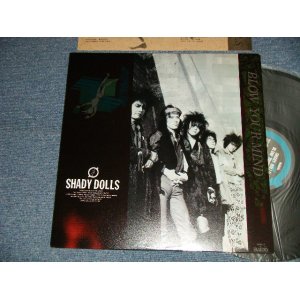 画像: シェイディー・ドールズ SHADY DOLLS - ブロウ・ユア・マインド BLOW YOUR MIND (Ex++/MINT-) / 1987 JAPAN ORIGINAL Used LP 