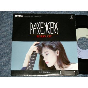 画像: PASSENGERS パッセンジャーズ - A) HURRY UP!  B) BONNIE (Ex++/MINT-  STOFC) / 1988 JAPAN ORIGINAL "PROMO" Used 7" Single 