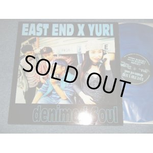 画像: EAST END x YURI - Denim-ed Soul (Ex+++/MINT-) 1995 JAPAN ORIGINAL "BLUE Wax" Used 12"