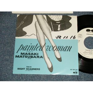 画像: 松原正樹 MASAKI MATSUBARA - A) PAINTED WOMAN  B) NIGHT SCANNERS  (Ex++/Ex++ WOFC) / 1983 JAPAN ORIGINAL "PROMO ONLY" Used 7" Single