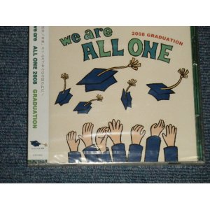 画像: V.A. Various - We are ALL ONE 2008 GRADUATION (SEALED)/ 2008 JAPAN ORIGINAL "Brand New SEALED" CD 