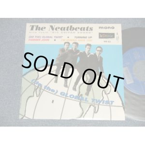 画像: ザ・ニートビーツ THE NEATBEATS - (DO THE) GLOBAL TWIST A)(Do The) Global Twist  A2)I'm Gonna Have You  B1)Farmer John  B2)Turning Up (MINT/MINT) / 1999 JAPAN ORIGINAL Used 7" EP