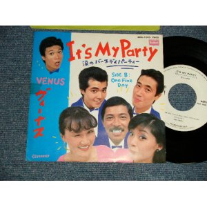 画像: VENUS ヴィーナス　- A)IT'S MY PARTY 涙のバーすでぃパーティー  B)ONE FINE DAY (Ex++/MINT-)  / 1980 JAPAN ORIGINAL Used  7"Single