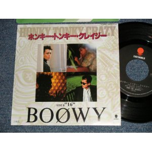 画像: BOOWY -  A) ホンキー・トンキー・クレイジー HONKY TONKY CRAZY B) "16"  (MINT/MINT) / 1985 JAPAN ORIGINAL Used 7" Single 