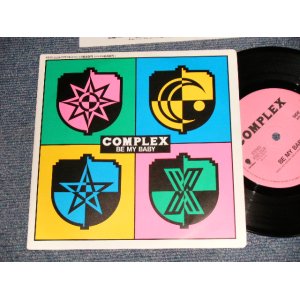 画像: コンプレックス COMPLEX - A) BE MY BABY  B) CLOCKWORK RUNNERS (MINT/Ex+++)  / 1989 JAPAN ORIGINAL Used 7" Single