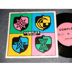 画像: コンプレックス COMPLEX - A) BE MY BABY  B) CLOCKWORK RUNNERS  (NONE LYRICS SHEET)  (Ex+++/MINT-)  / 1989 JAPAN ORIGINAL Used 7" Single