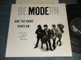 画像: Be Modern ビー・モダーン - AND THE BAND PLAYS ON (MINT/MINT) / 1988 JAPAN ORIGINAL Used 12" 4 Tracks EP