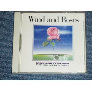 画像: 五輪真弓 MAYUMI ITSUWA - WIND AND ROSES  THE 15TH ANNIVERSARY / 1987 JAPAN Promo Only CD 