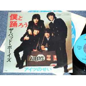 画像: ザ・バッド・ボーイズ THE BAD BOYS - A) 僕と踊ろう BOKU TO ODOROU   B)アイツのせい AITSU NO SEI (Ex++/MINT- STOFC, TOFC) / 1975 JAPAN ORIGINAL "WHITE LABEL PROMO" Used 7" Single 