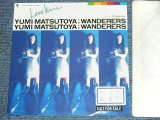 画像: 松任谷由実 YUMI MATSUTOUYA  YUMING　- WONDERERS  / 1989 JAPAN ORIGINAL PROMO ONLY One Sided 7" シングル