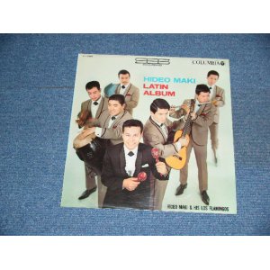 画像: 牧　秀夫　と　ロス・フラミンゴス　HIDEO MAKI  & HIS LOS FLAMINGOS - 牧　秀夫　ラテン・アルバム　HIDEO MAKI LATIN ALBUM ／ 1967 JAPAN ORIGINAL LP 　