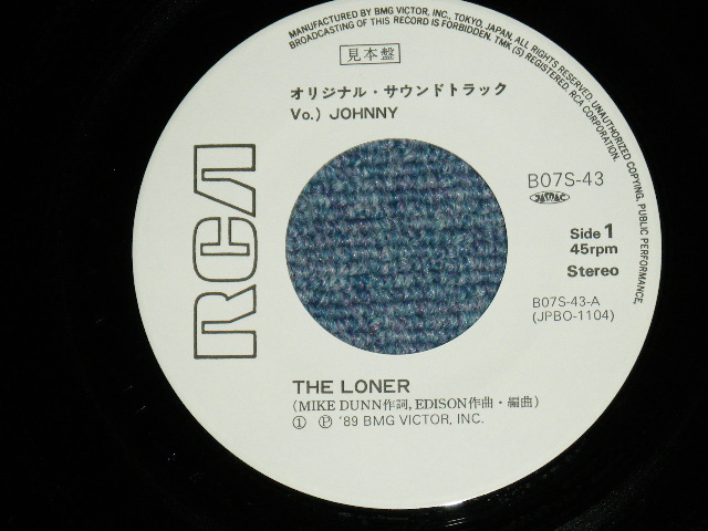 画像: JOHNNY ( With 勝新太郎 SHINTARO KATSU ) - THE LONER ( from OST 座頭市　ZATOICHI ) /  1989 JAPAN ORIGINAL White Label Promo Used 7" Single 